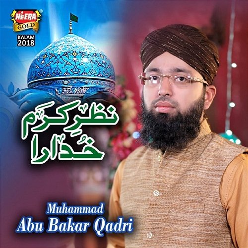 Nazr E Karam Muhamamd Abu Bakar Qadri
