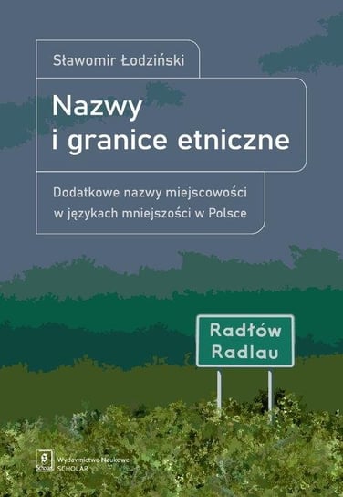 Nazwy i granice etniczne Łodziński Sławomir