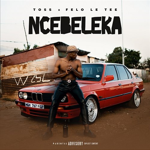 Ncebeleka TOSS & Felo Le Tee