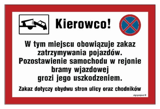 ND008 Kierowco w tym miejscu obowiązuje zakaz zatrzymywania pojazdów (45 X 30 CM, FN - FOLIA SAMOPRZYLEPNA) LIBRES POLSKA SP LIBRES