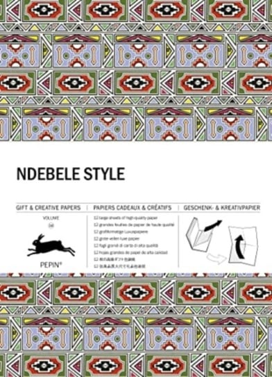Ndebele Style: Gift & Creative Paper Book. Volume 110 Pepin Press