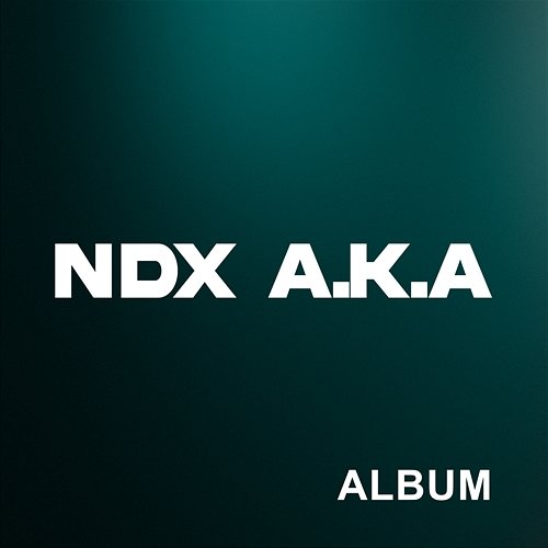NDX A.K.A. Familia NDX A.K.A.