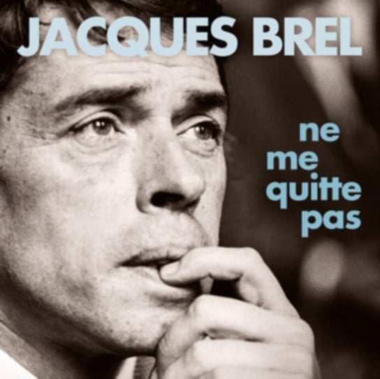 Ne Me Quitte Pas Brel Jacques