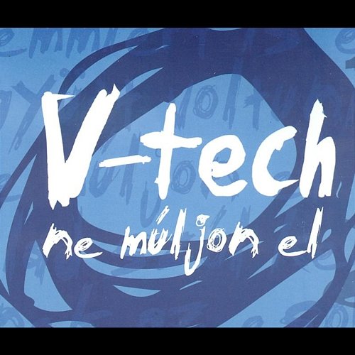 Ne Múljon El V-Tech