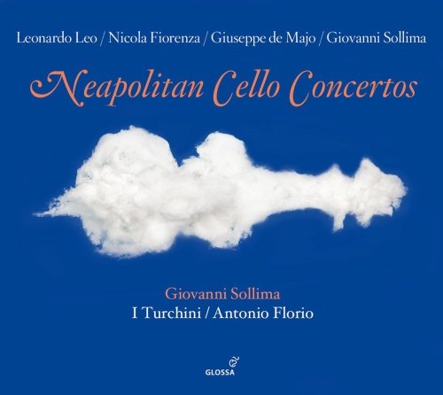 Neapolitan Cello Concertos I Turchini, Sollima Giovanni