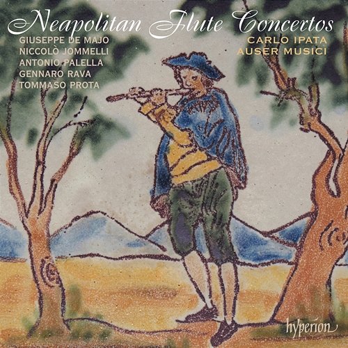 Neapolitan Flute Concertos, Vol. 1 Carlo Ipata, Auser Musici