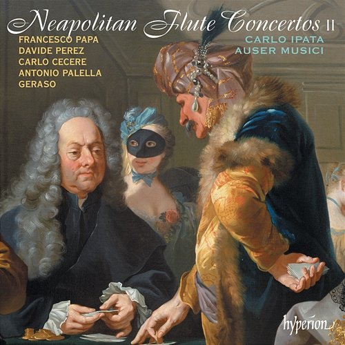 Neapolitan Flute Concertos, Vol. 2 Carlo Ipata, Auser Musici