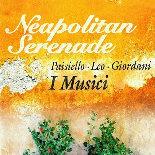 Neapolitan Serenade I Musici