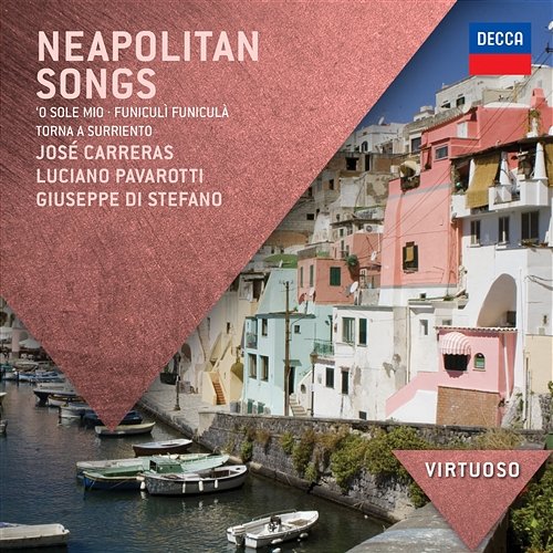 Neapolitan Songs Luciano Pavarotti, José Carreras, Giuseppe di Stefano