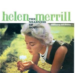 Nearness Of You Merrill Helen