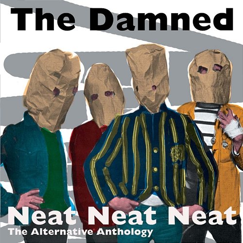 Neat Neat Neat: The Alternative Anthology The Damned