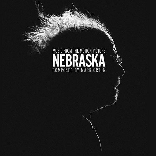 Nebraska (Original Soundtrack) Mark Orton