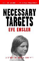 Necessary Targets: A Story of Women and War Ensler Eve