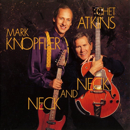 Neck And Neck Knopfler Mark, Atkins Chet