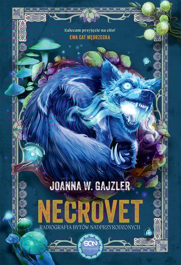 Necrovet. Radiografia bytów nadprzyrodzonych. Tom 3 Gajzler Joanna W.