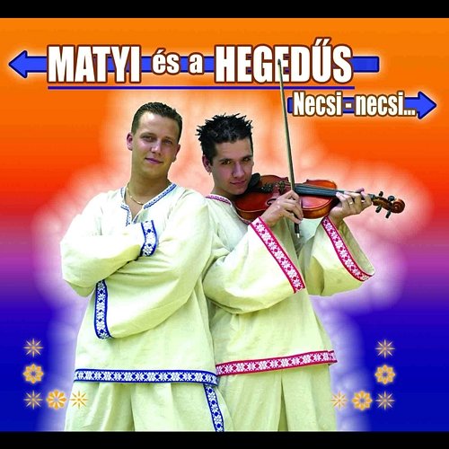 Necsi-Necsi Matyi és a Hegedüs