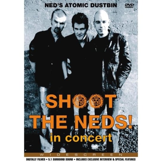 Ned's Atomic Dustbin: Shoot the Neds! - In Concert (brak polskiej wersji językowej) Secret Films Records