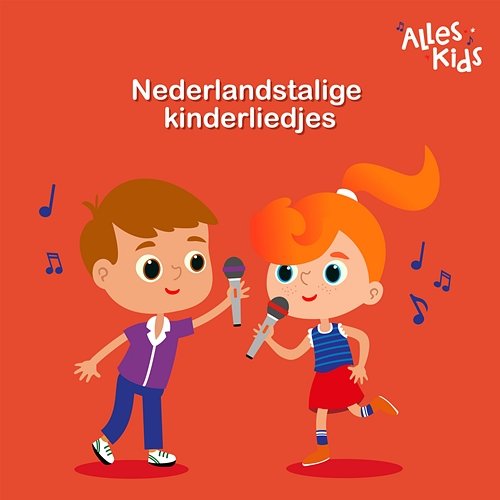 Nederlandstalige kinderliedjes Alles Kids, Kinderliedjes Om Mee Te Zingen, Liedjes voor kinderen