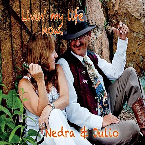 Nedra & Julio - Livin' My Life Now Various Artists