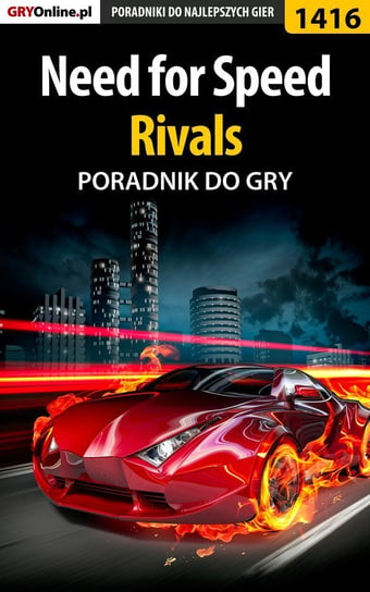 Need for Speed Rivals - poradnik do gry Hałas Jacek Stranger