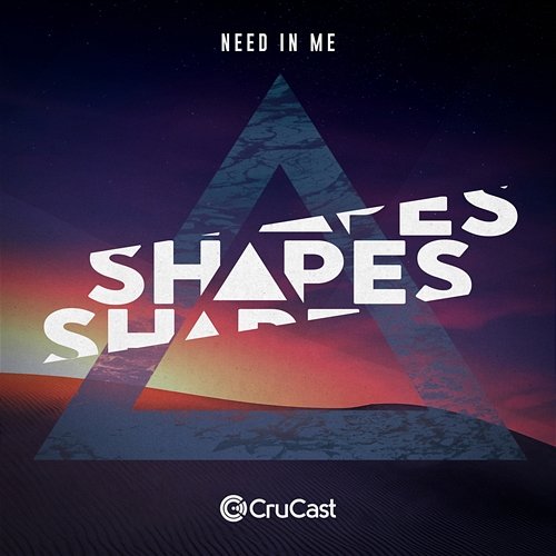 Need in Me Shapes