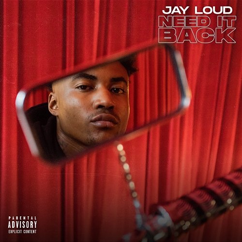 Need It Back Jay Loud