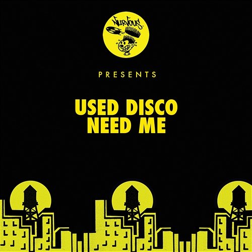 Need Me Used Disco