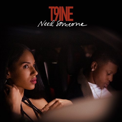 Need Someone T9ine