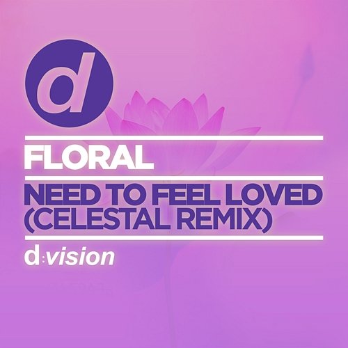 Need To Feel Loved Floral