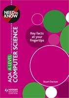 Need to Know: AQA A-level Computer Science Davison Stuart
