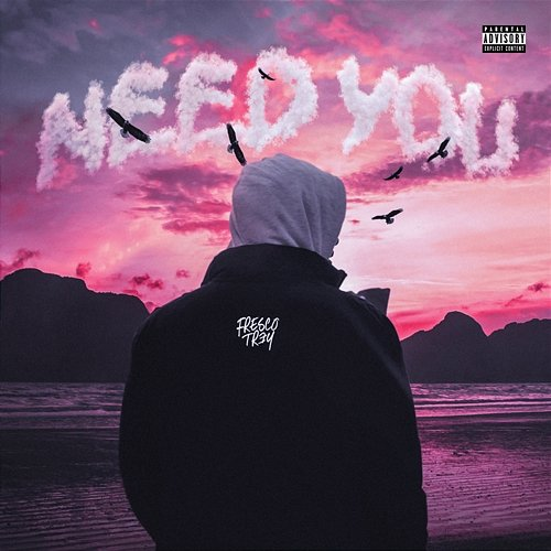 Need You Fresco Trey