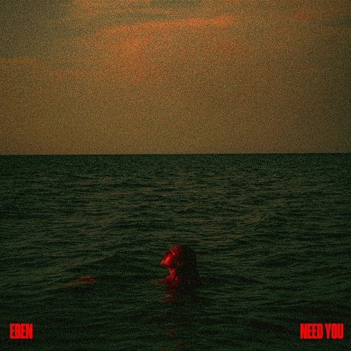 Need you Eben