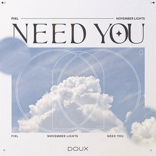 Need You FIXL & November Lights