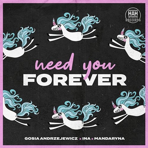 Need You Forever Gosia Andrzejewicz, Ina, Mandaryna