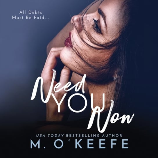 Need You Now Molly O'Keefe