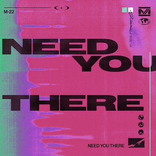 Need You There M-22