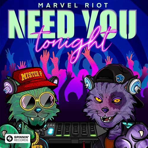 Need You Tonight Marvel Riot