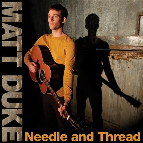 Needle And Thread Matt Duke
