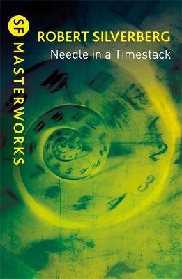 Needle in a Timestack Robert Silverberg