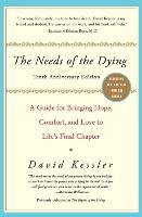 Needs of the Dying, The Kessler David