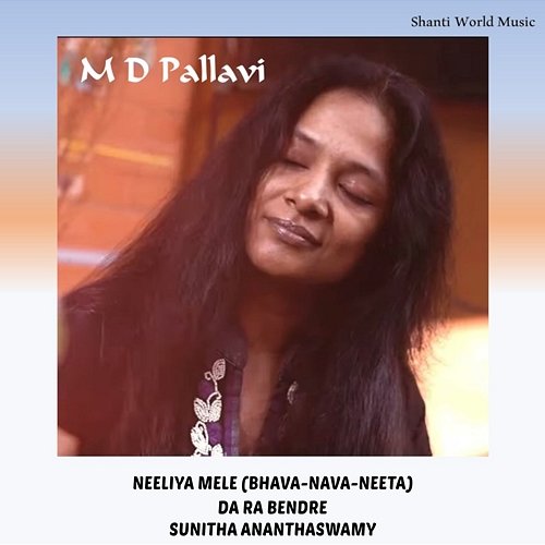 Neeliya Mele (Bhava-Nava-Neeta) Sunitha Ananthaswamy, Da Ra Bendre & M.D. Pallavi