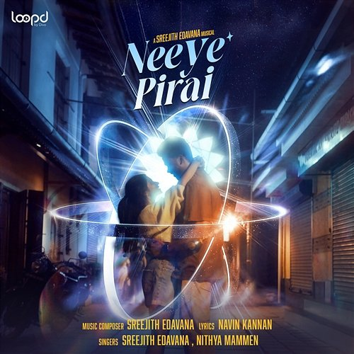 Neeye Pirai (From "Loopd") Navin Kannan, Nithya Mammen, Sreejith Edavana