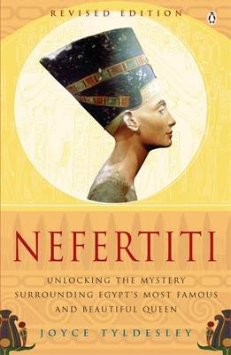 Nefertiti: Egypt's Sun Queen Tyldesley Joyce