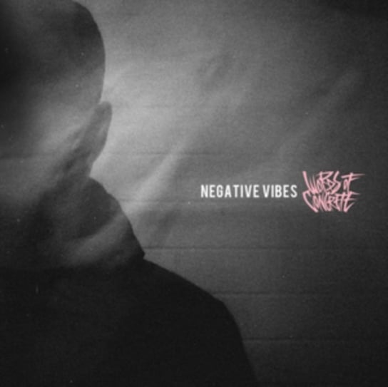 Negative Vibes Words Of Concrete