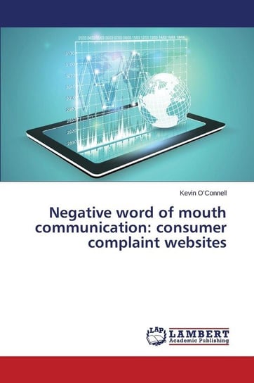 Negative Word of Mouth Communication O'connell Kevin