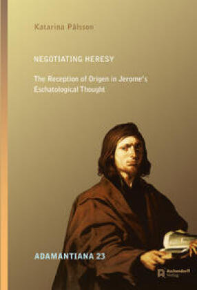 Negotiating Heresy Aschendorff Verlag