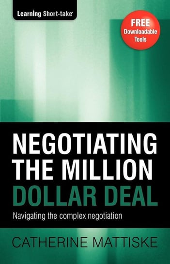 Negotiating the Million Dollar Deal Mattiske Catherine