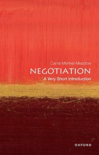 Negotiation: A Very Short Introduction Opracowanie zbiorowe