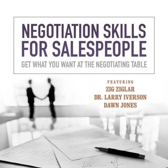 Negotiation Skills for Salespeople Opracowanie zbiorowe