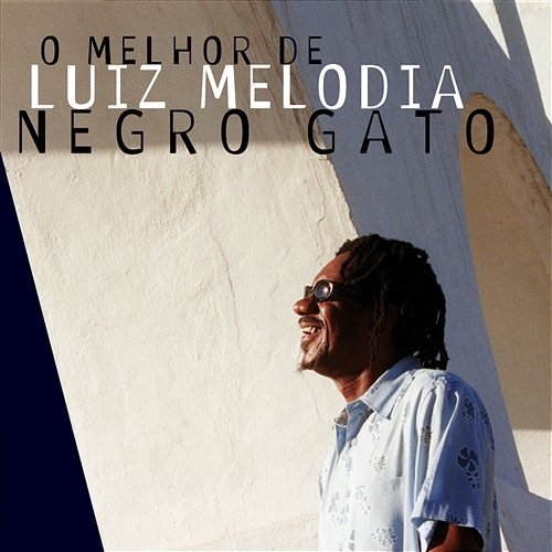 Negro Gato Luiz Melodia